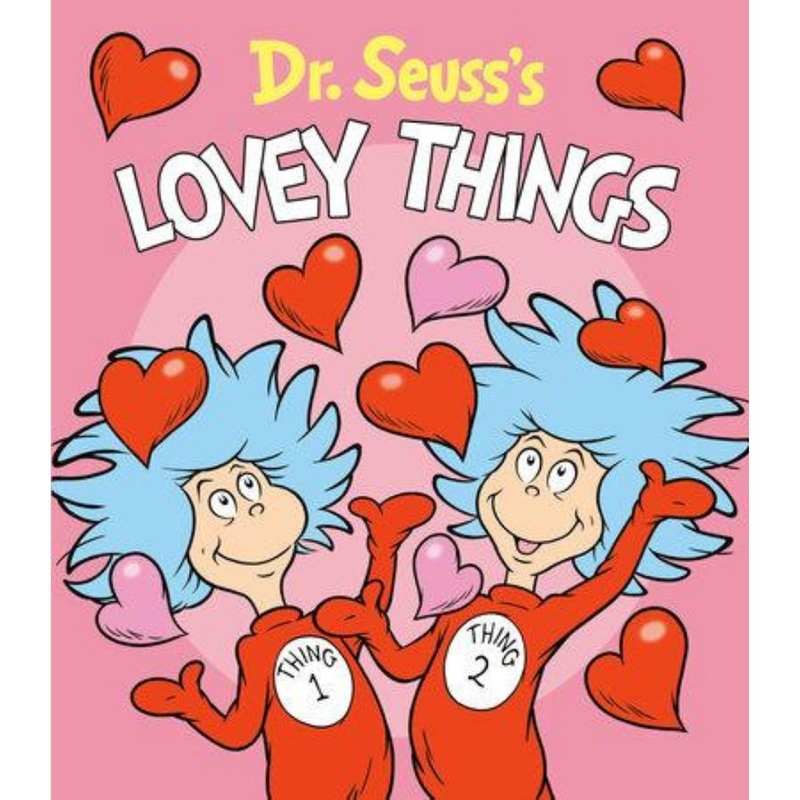 Dr. Seuss’s Lovey Things