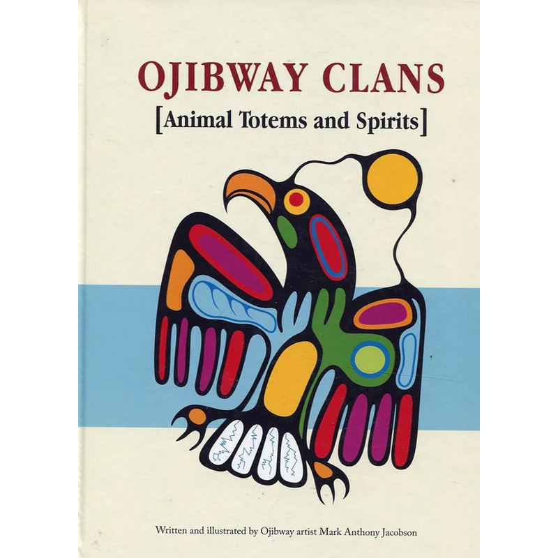 Ojibway Clans: Animal Totems and Spirits