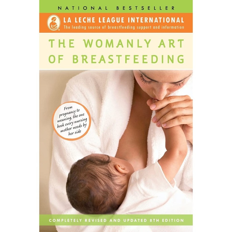 The Womanly Art of Breastfeeding