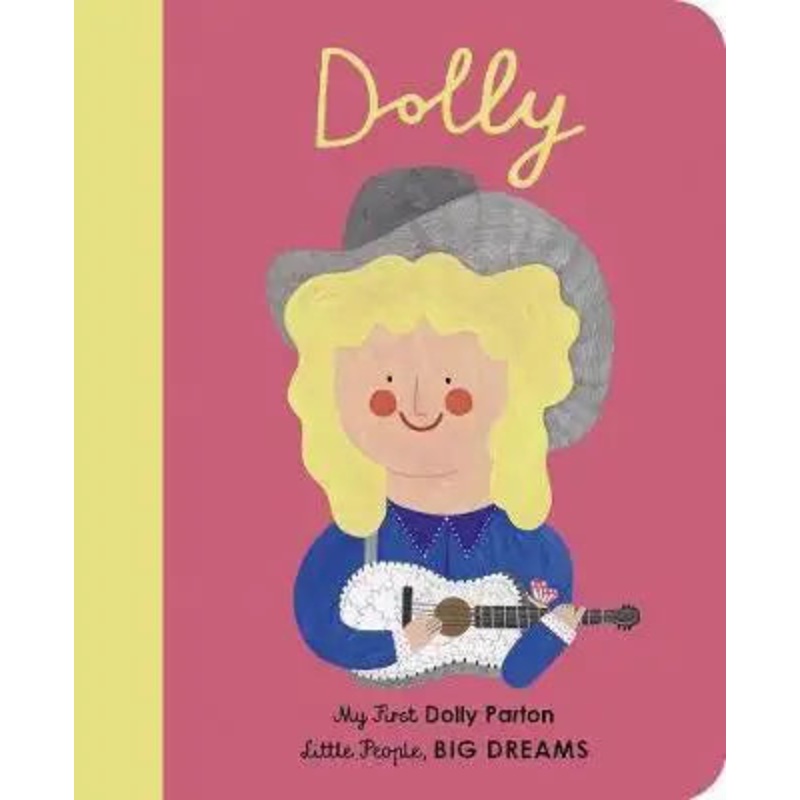 Little People, Big Dreams BOARD BOOK: Dolly Parton