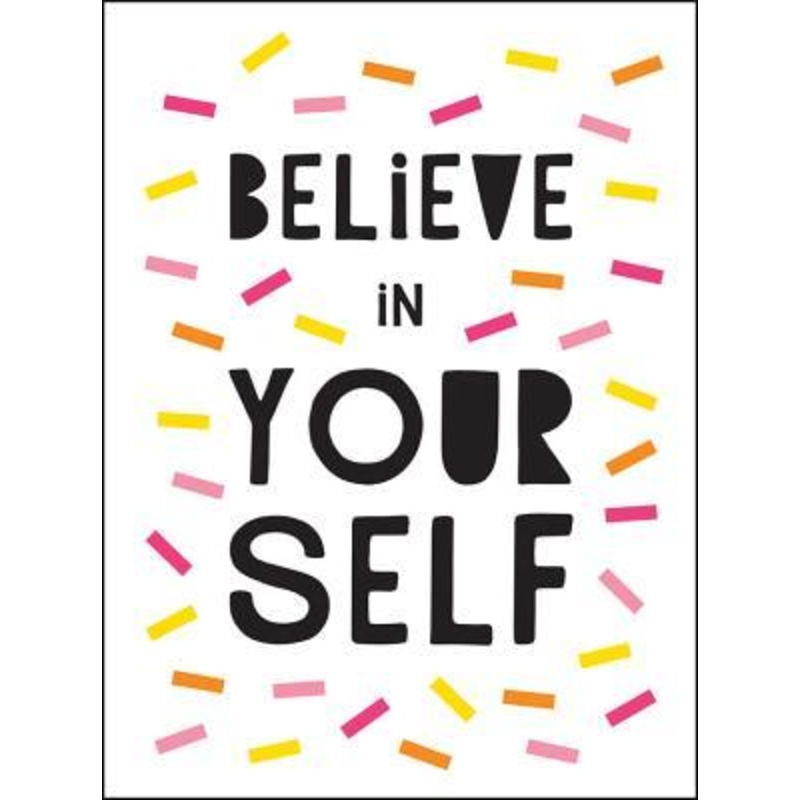 BELIEVE IN YOURSELF – UPLIFTING QUOTES TO HELP YOU SHINE