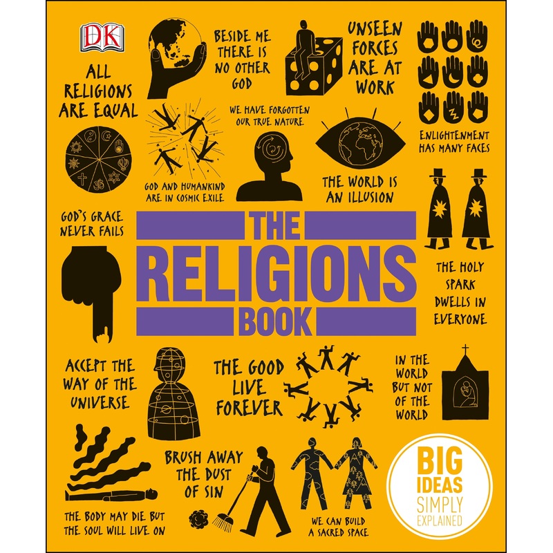 Big Ideas Simply Explained : The Religions Book – Hardback