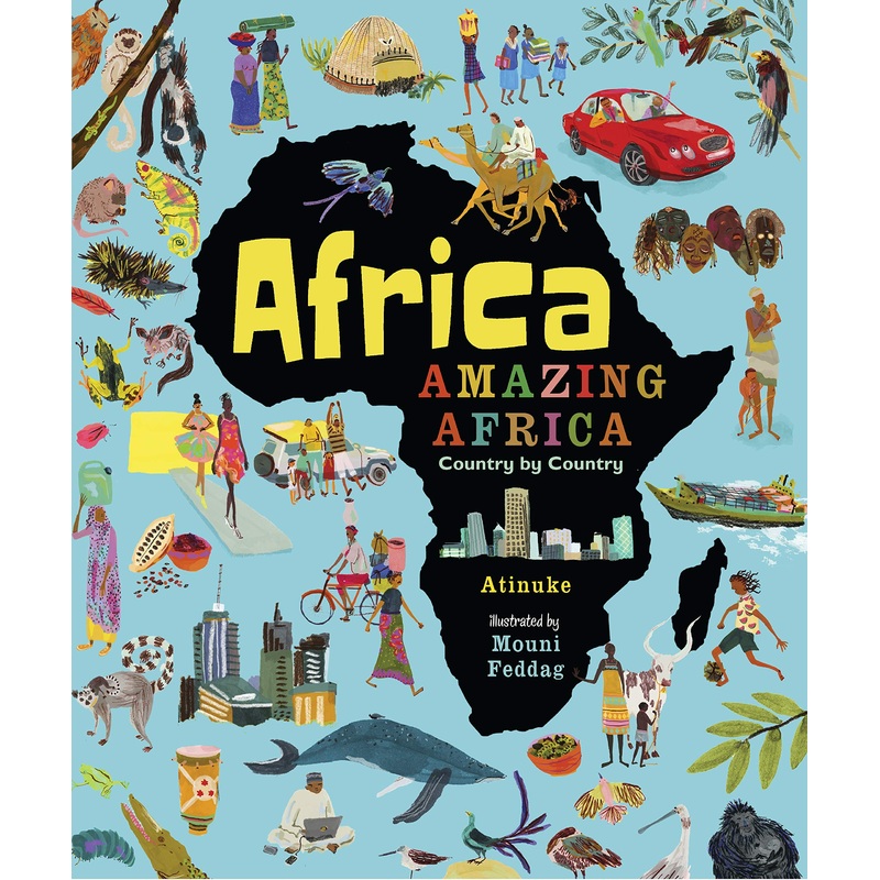 Africa, Amazing Africa: Country by Country – Hardback