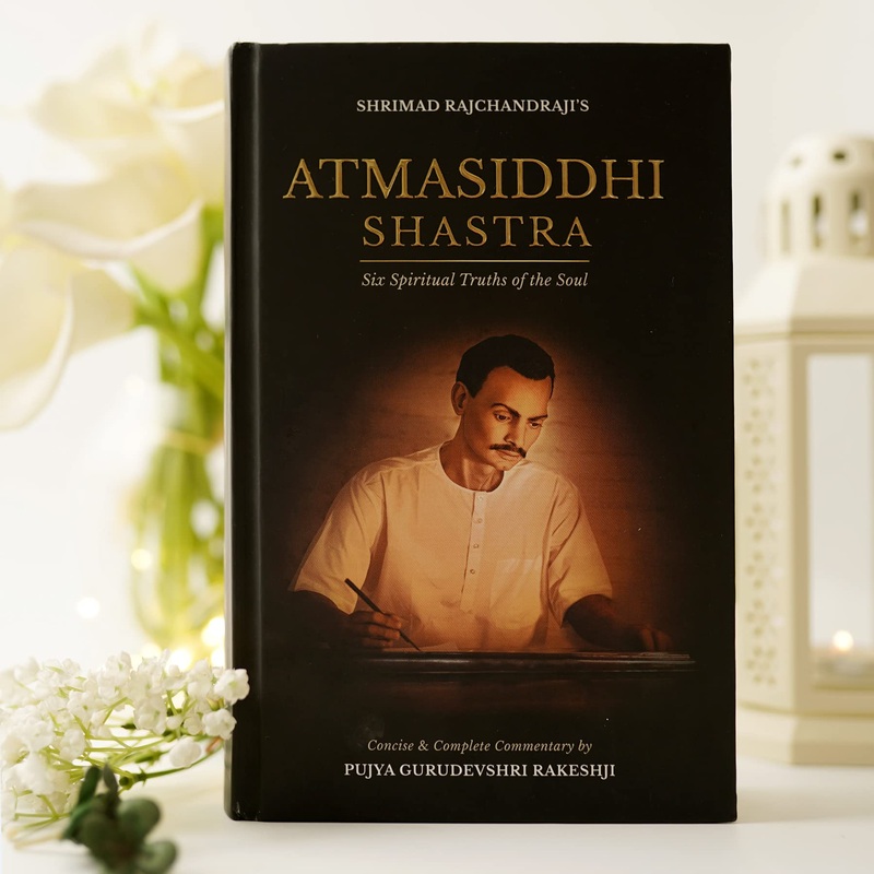 Atmasiddhi Shastra: Six Spiritual Truths of the Soul – Hardback
