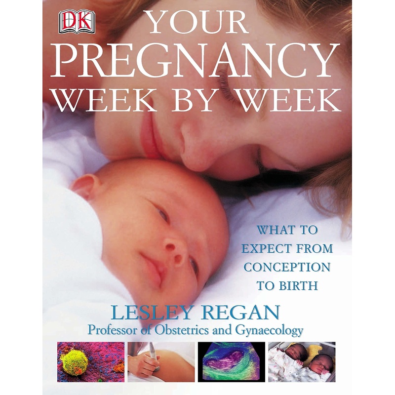 Your Pregnancy Week by Week: What to Expect from Conception to Birth – Hardback