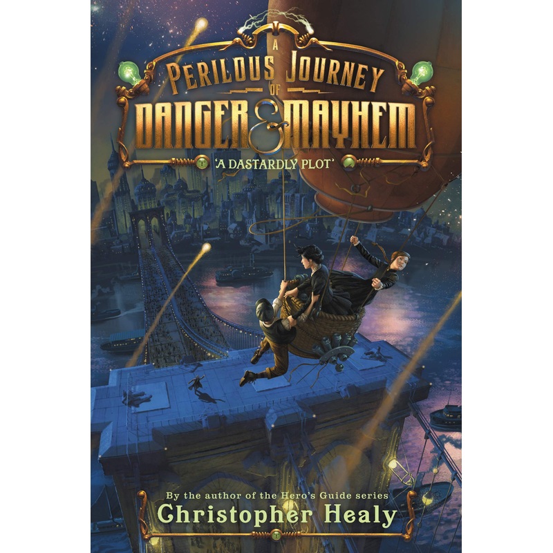 A Perilous Journey of Danger and Mayhem #1: A Dastardly Plot – Paperback