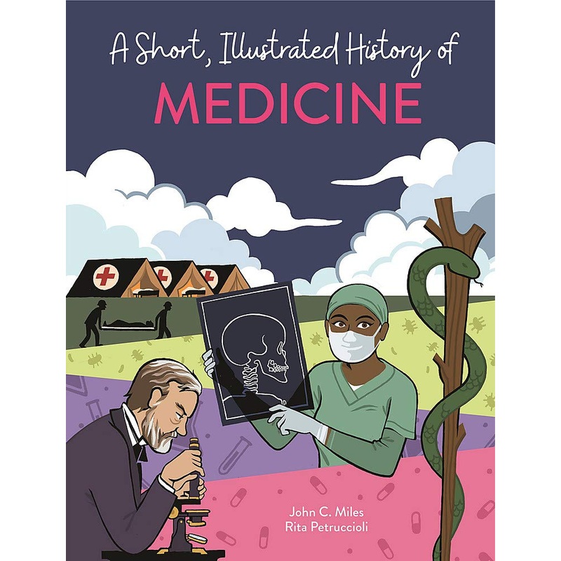 A Short, Illustrated History of Medicine – Paperback