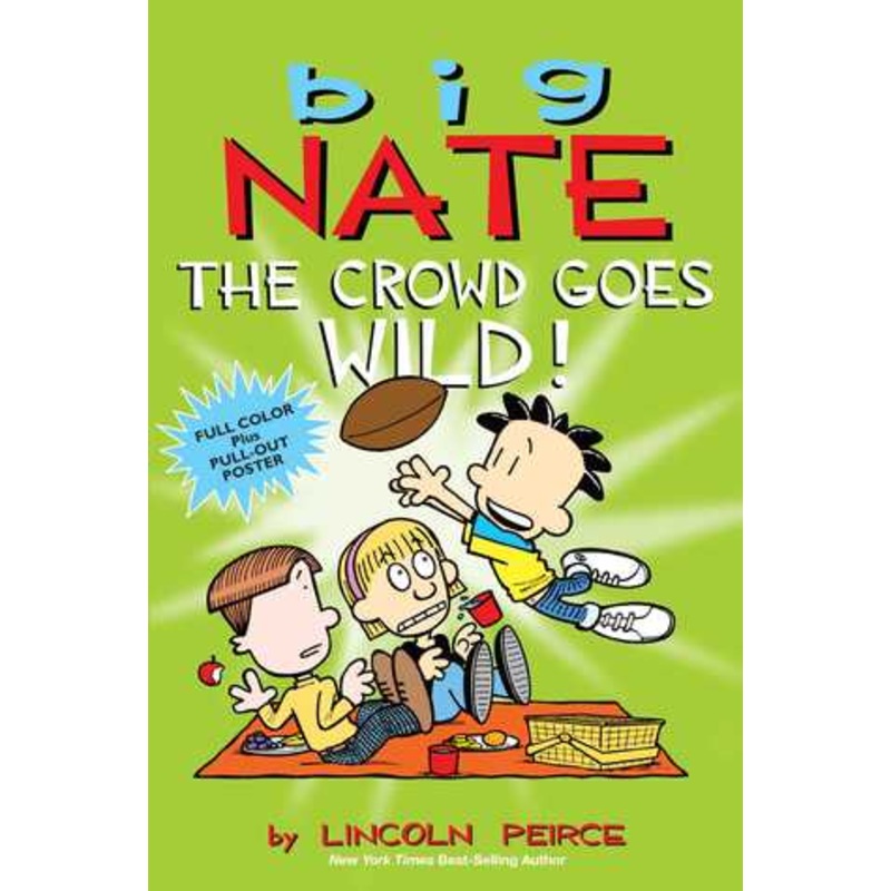 Big Nate Comic #9 : The Crowd Goes Wild – Paperback