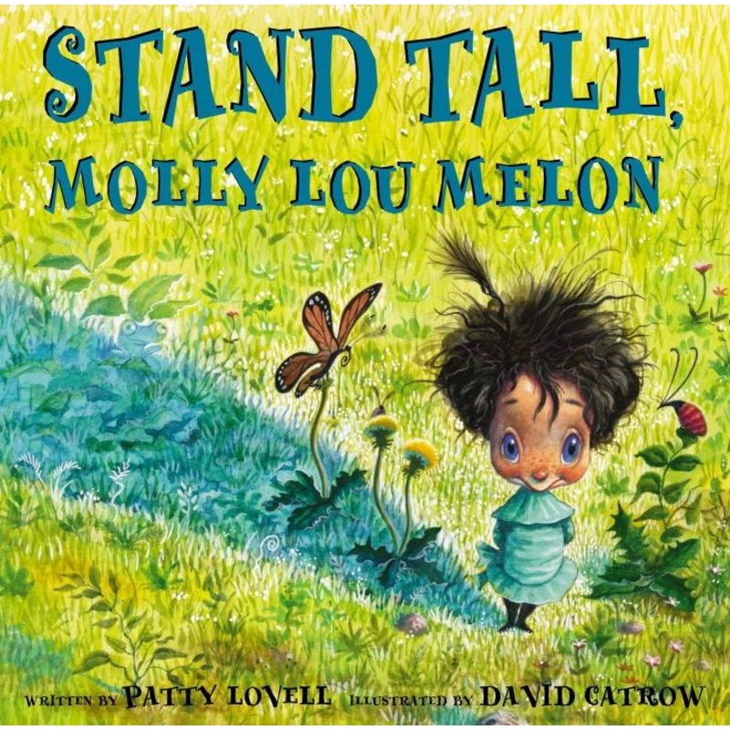 STAND TALL MOLLY LOU MELON