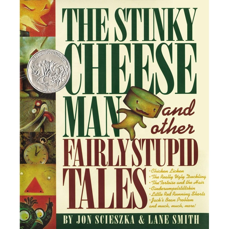 The Stinky Cheese Man : And Other Fairly Stupid Tales