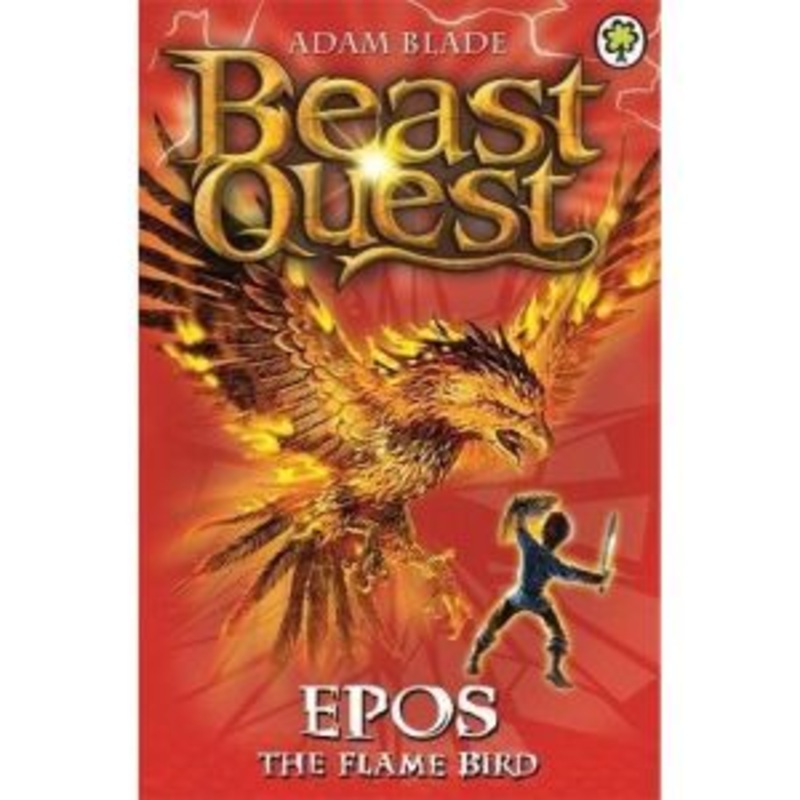 BEAST QUEST 06 : EPOS THE FLAME BIRD ( SERIES : 01 )