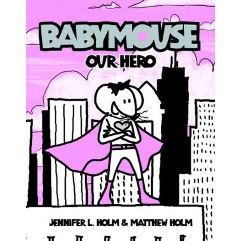 Babymouse # 2 : Our Hero (Graphic Novel) – Paperback