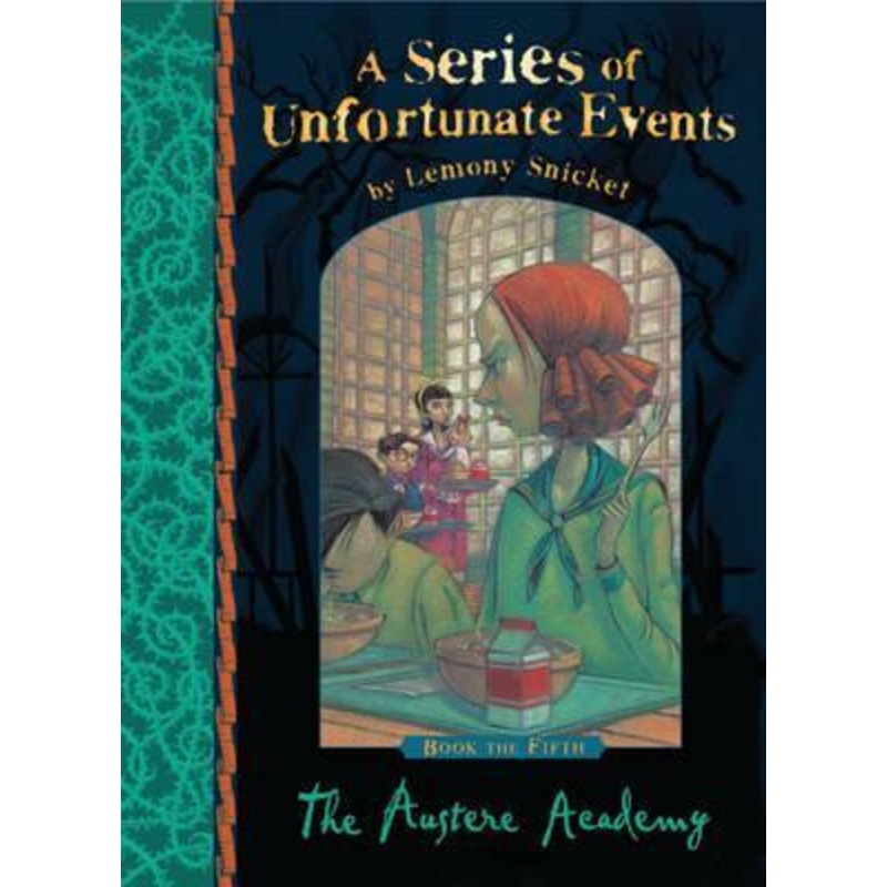A Series of Unfortunate Events #5 : Austere Academy