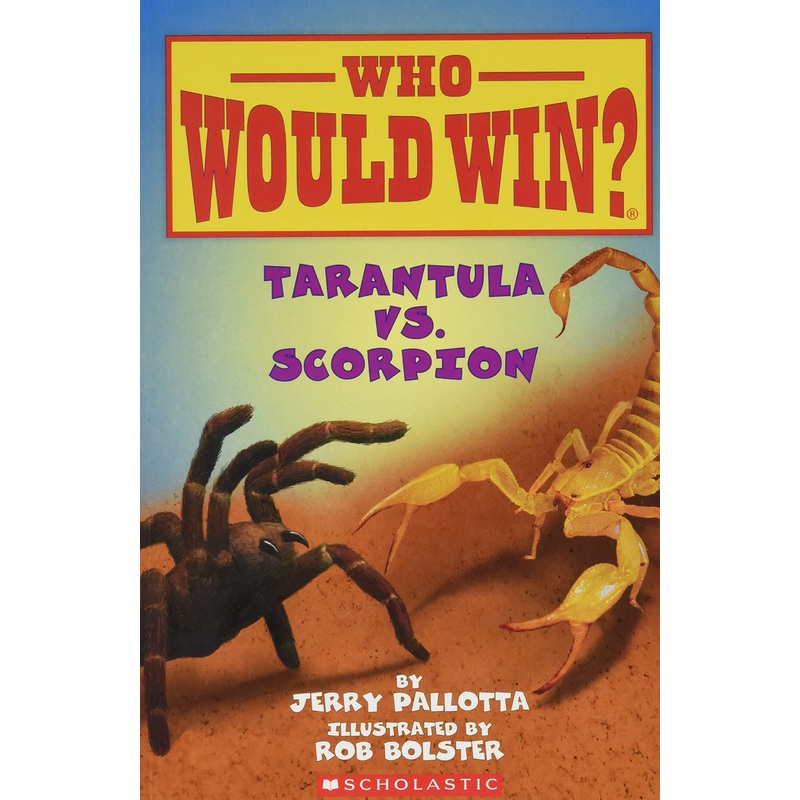 Who Would Win : Tarantula vs. Scorpion – Paperback