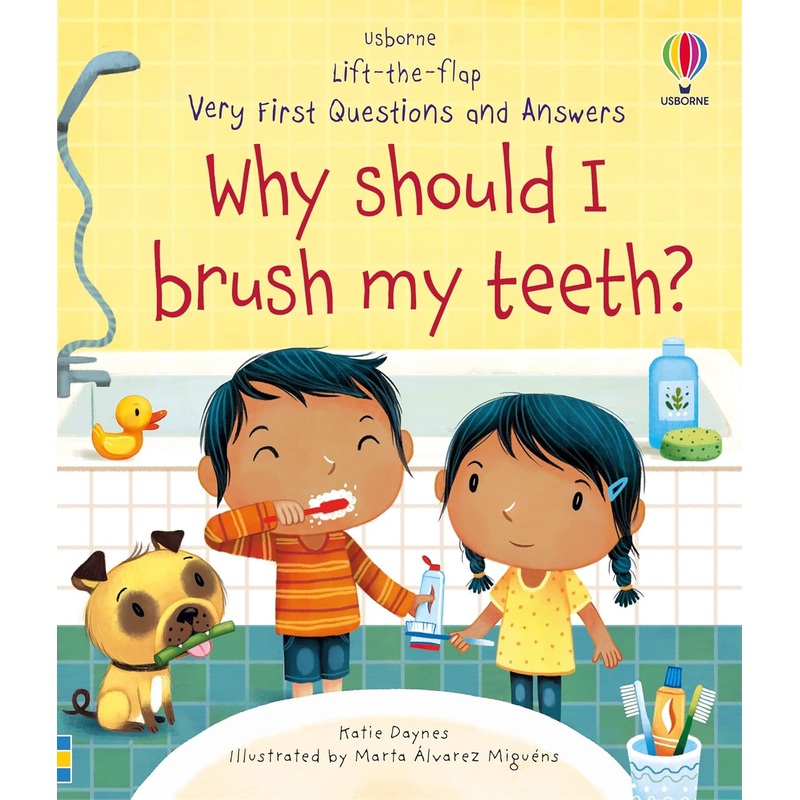 Very First Q&A : Why should I brush my teeth?- Hardback
