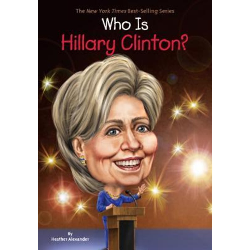 Who Is Hillary Clinton? – Paperback