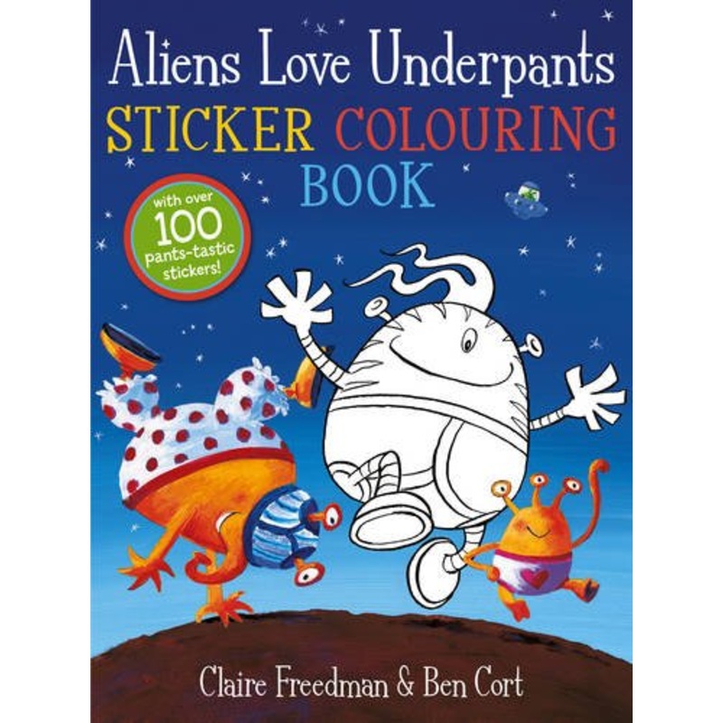 Aliens Love Underpants : Sticker Colouring Book – Paperback