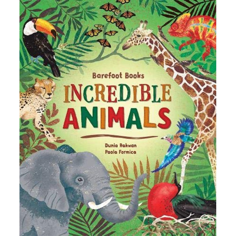 Barefoot Books Incredible Animals – Hardback