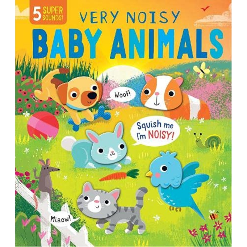 Very Noisy Baby Animals – Board Book