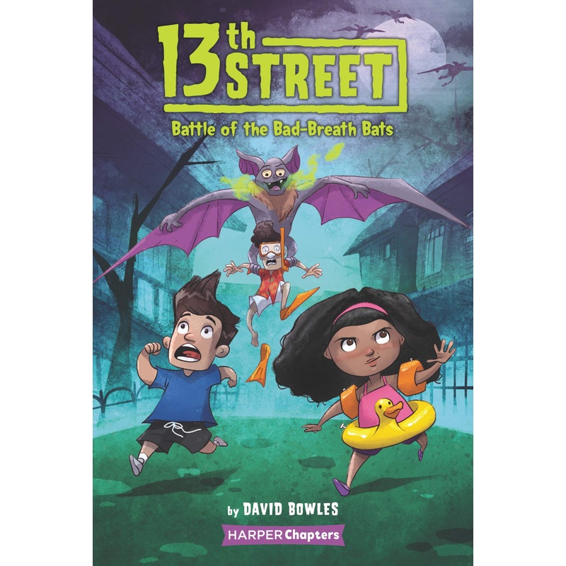 13th Street #1: Battle of the Bad-Breath Bats – Paperback