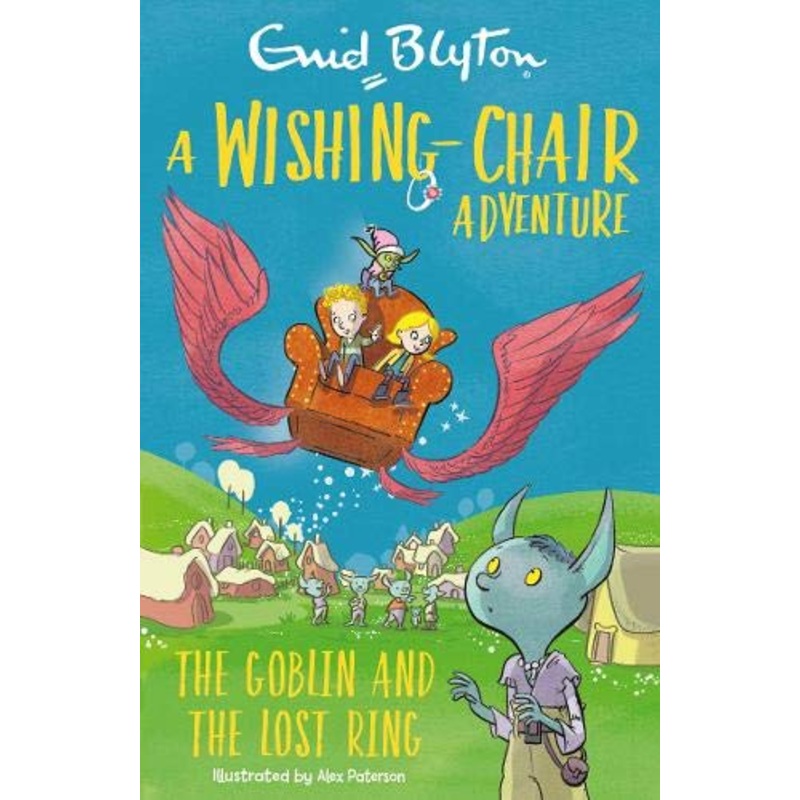 A Wishing Chair Adventure: The Goblin and the Lost Ring – Paperback