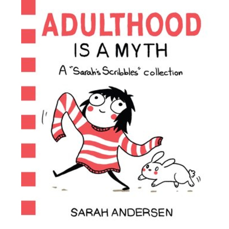 Adulthood Is a Myth: A Sarah’s Scribbles Collection (Graphic Novel) – Paperback