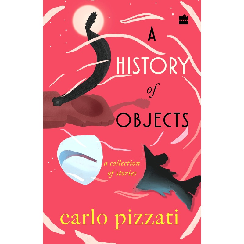 A History Of Objects: A Collection of Short Stories – Paperback