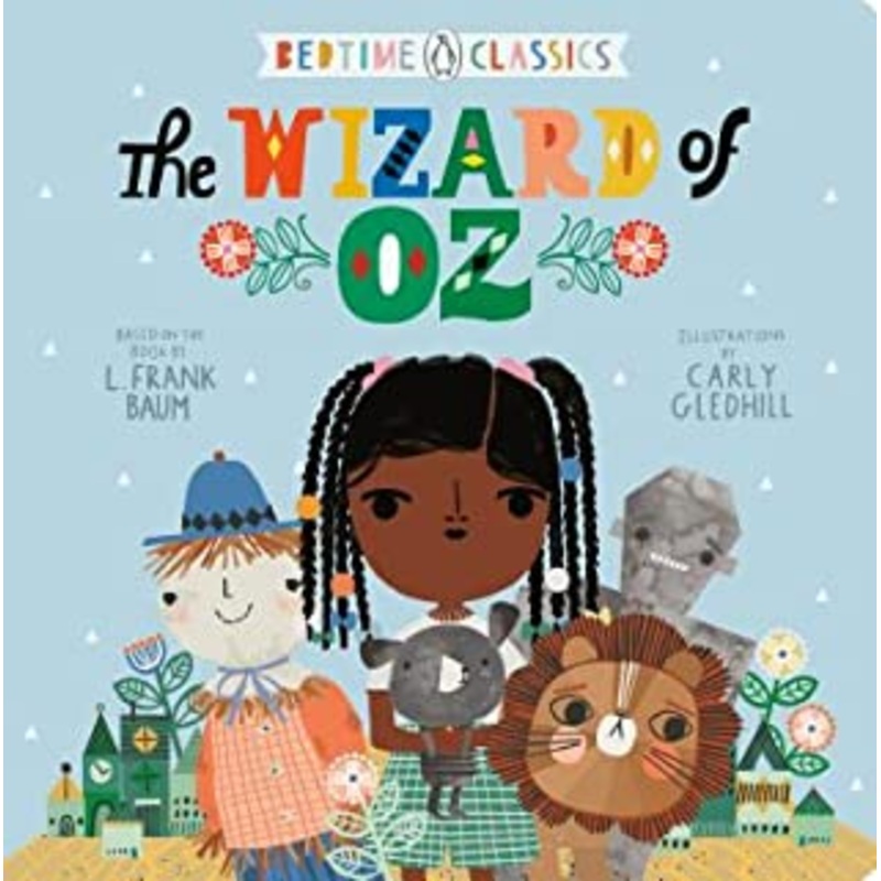 Bedtime Classics : The Wizard of Oz – Board Book