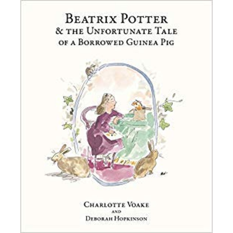 Beatrix Potter and the Unfortunate Tale of the Guinea Pig – Paperback