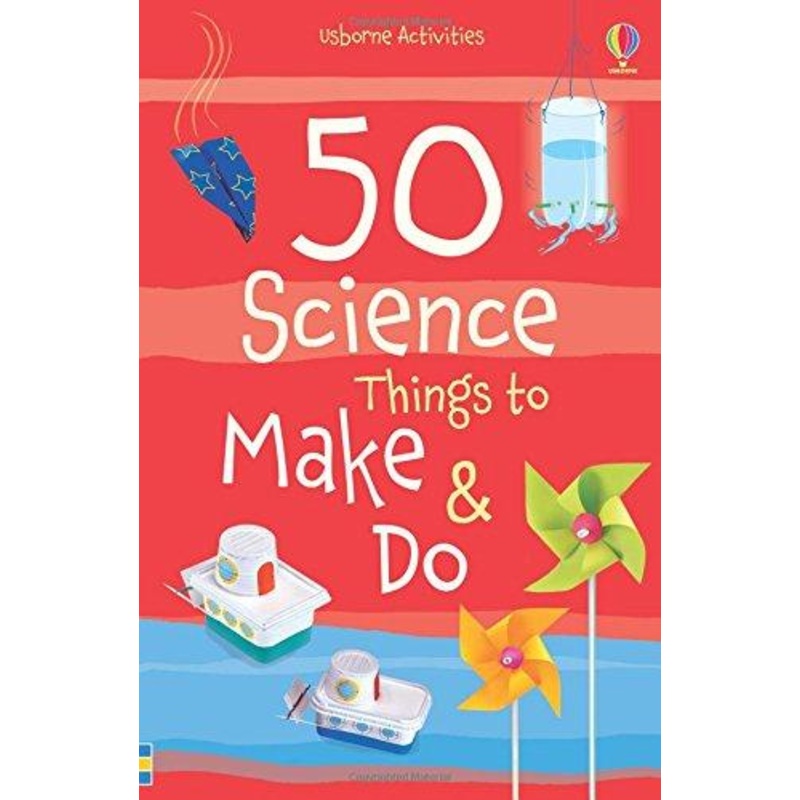 50 Science Things To Make And Do  – Paperback