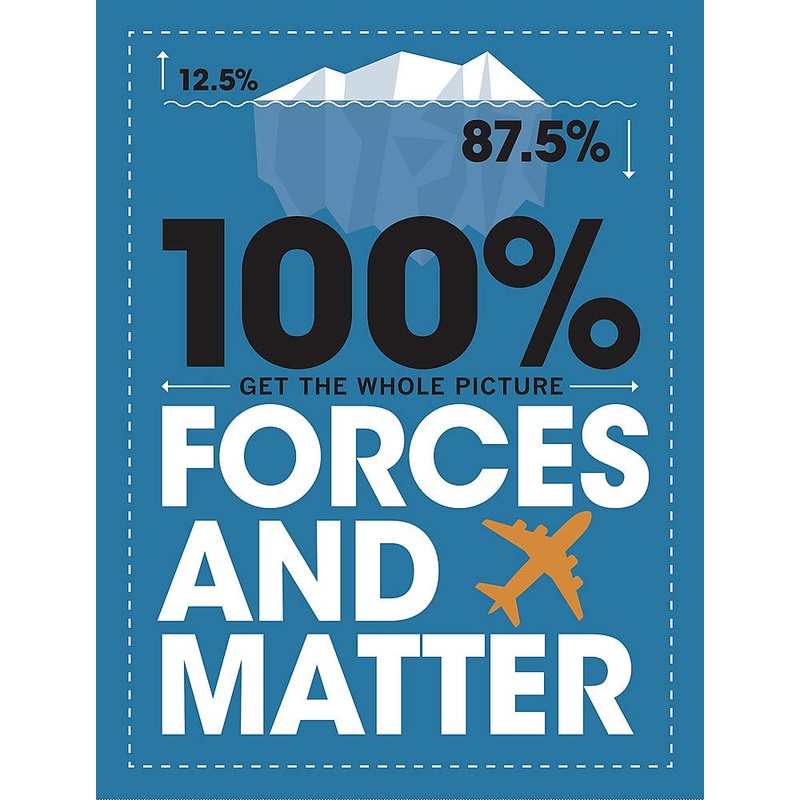 100% Get the Whole Picture : Forces and Matter – Paperback