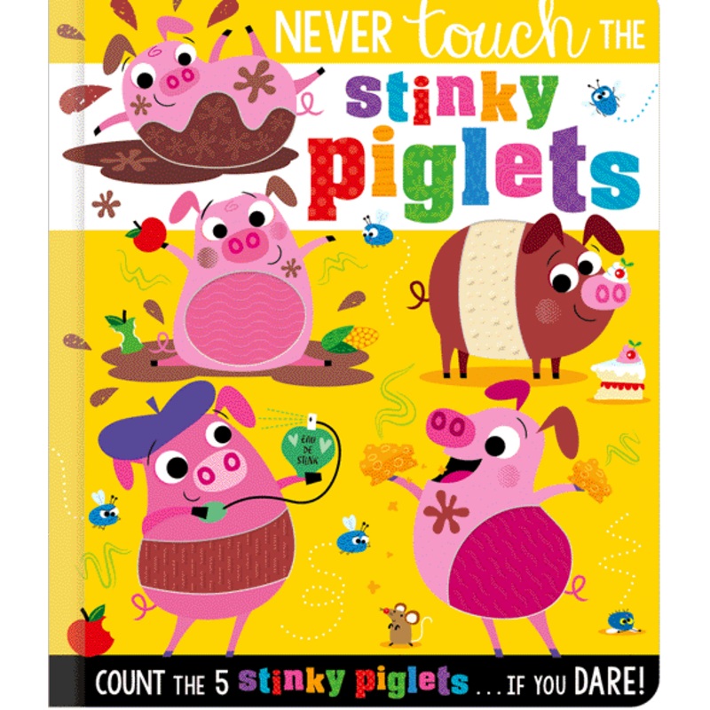 Never Touch The Stinky Piglets