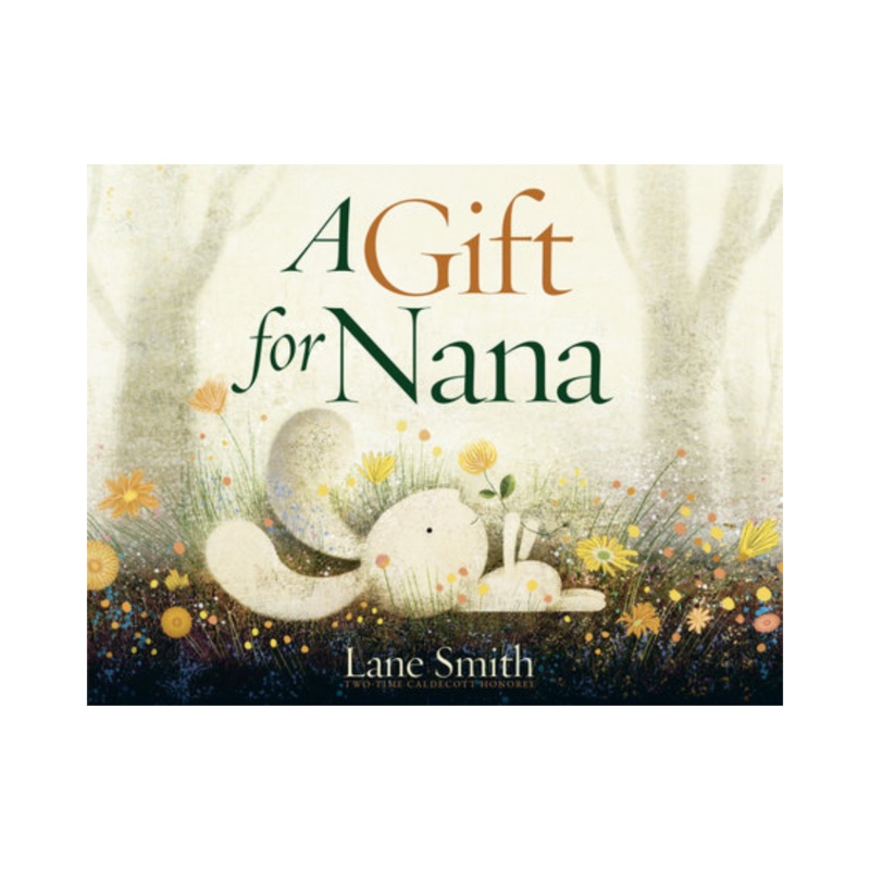 A Gift for Nana – Hardcover