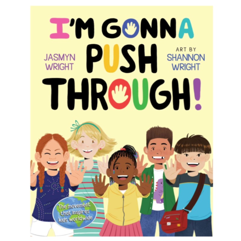 I’m Gonna Push Through! – Hardcover
