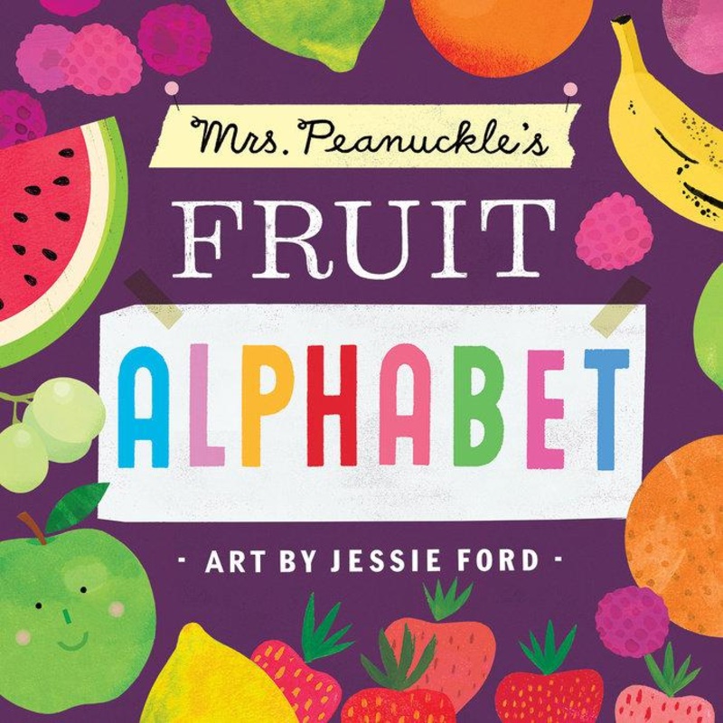 Mrs. Peanuckle’s Fruit Alphabet – Board Book