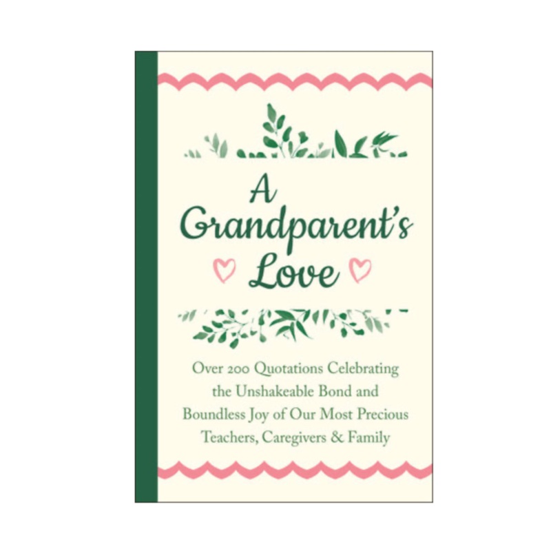 A Grandparent’s Love – Hardcover