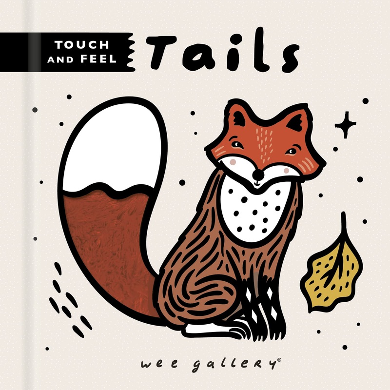Wee Gallery Touch and Feel: Tails – Board Book