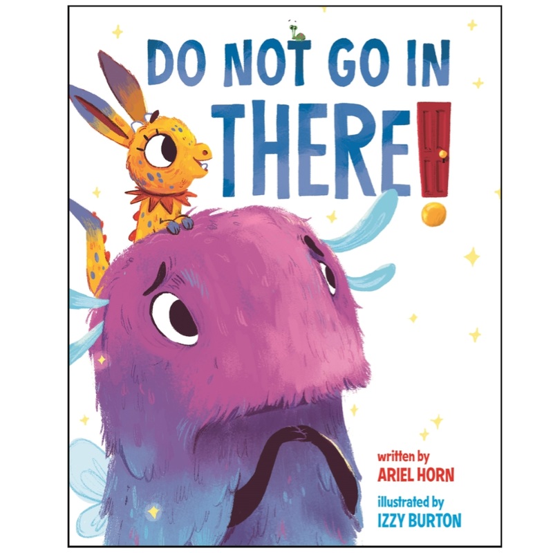 Do Not Go in There – Hardcover