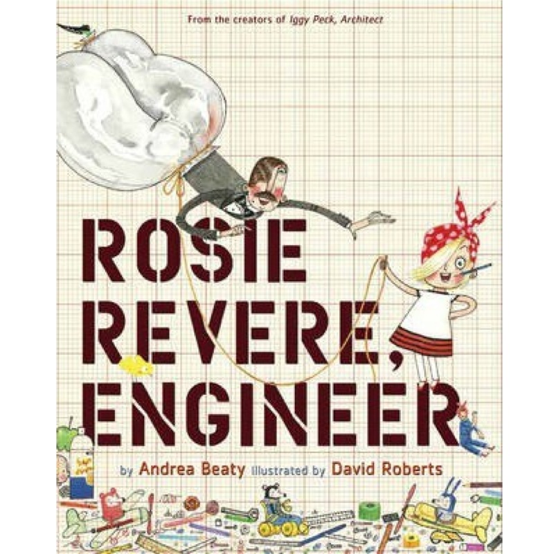 Rosie Revere, Engineer – Hardcover