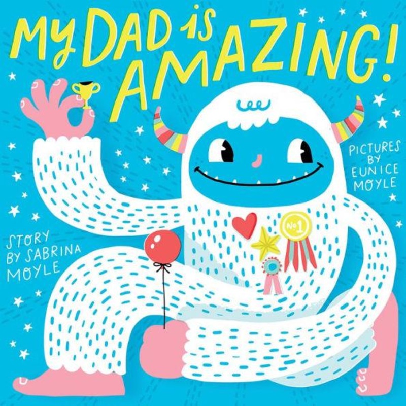 My Dad is Amazing – Board Book