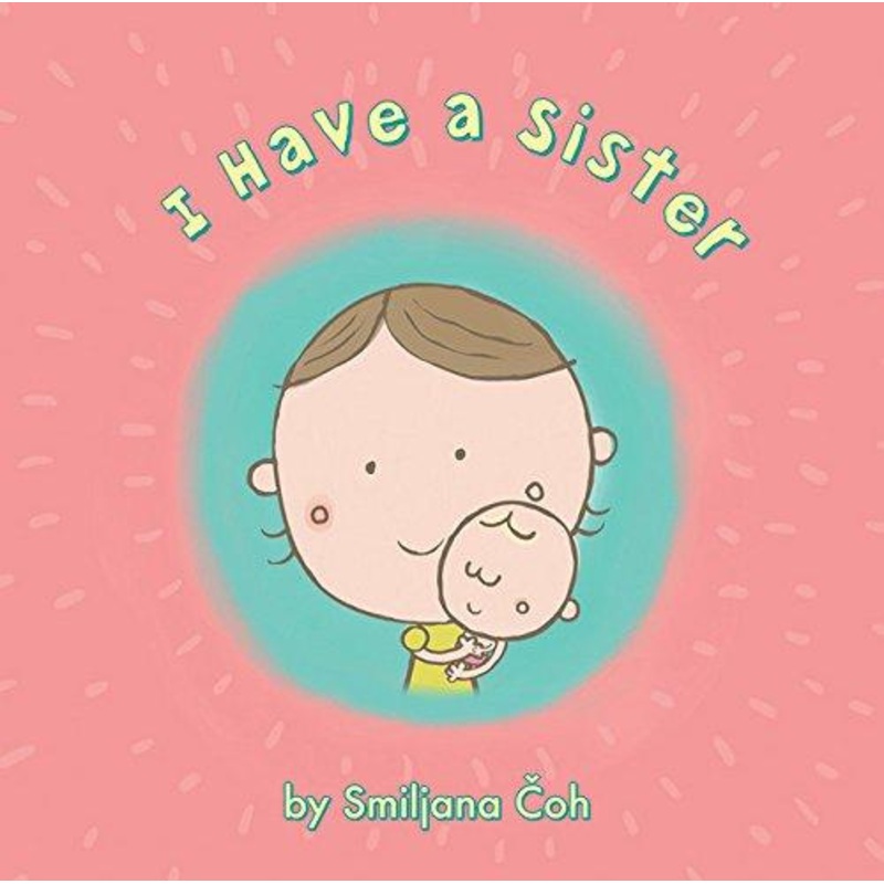 I Have a Sister – Hardcover