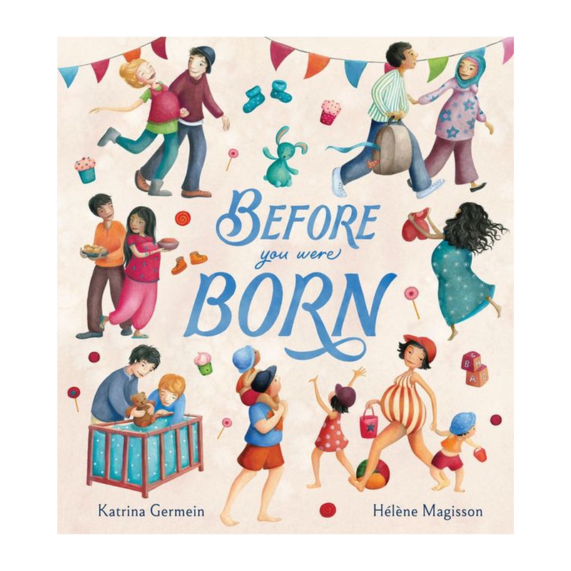 Before You Were Born Picture Book