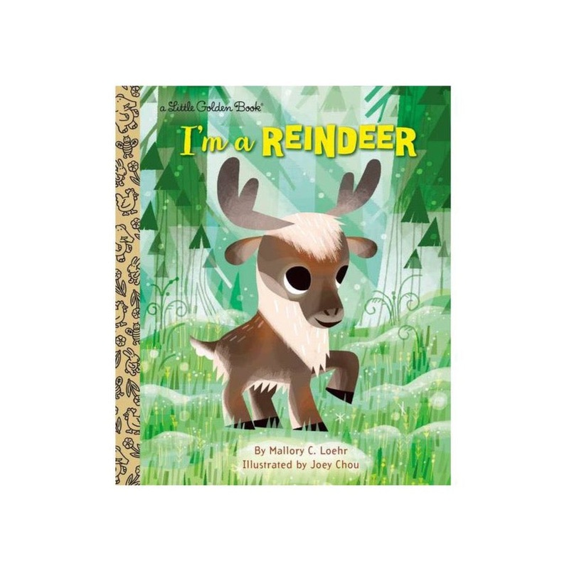 I’m a Reindeer – A Little Golden Book