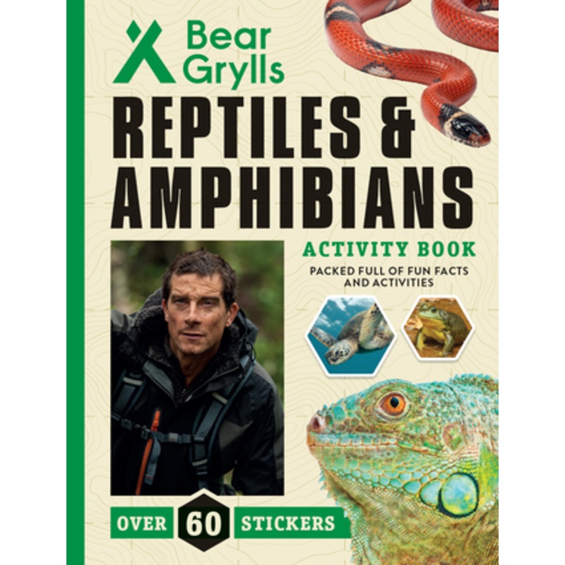 Bear Grylls Reptiles & Amphibians Activity Book