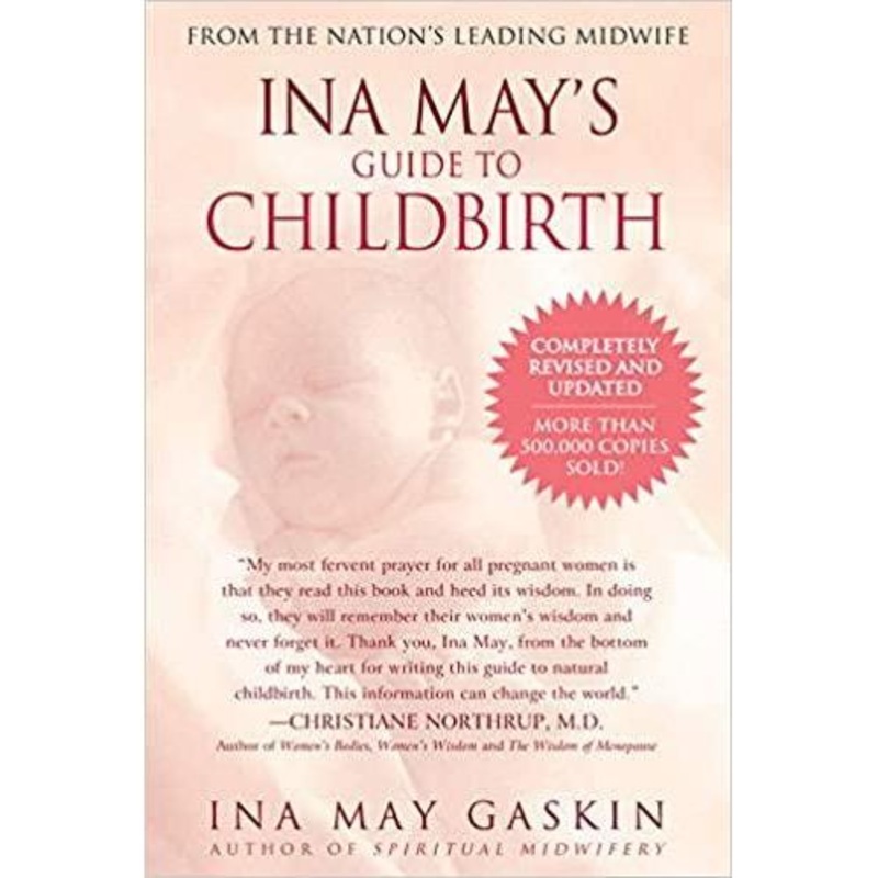 Ina May’s Guide to Childbirth