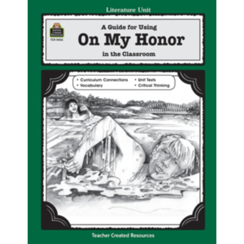 A Guide for Using On My Honor in the Classroom