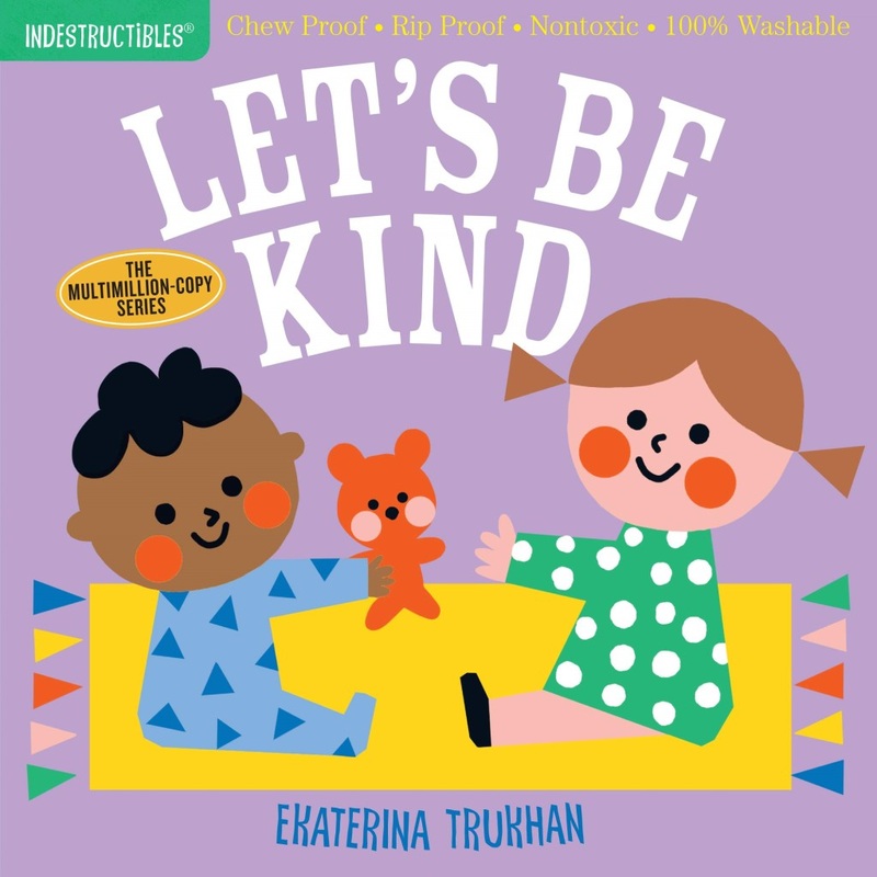 Indestructibles: Let’s Be Kind