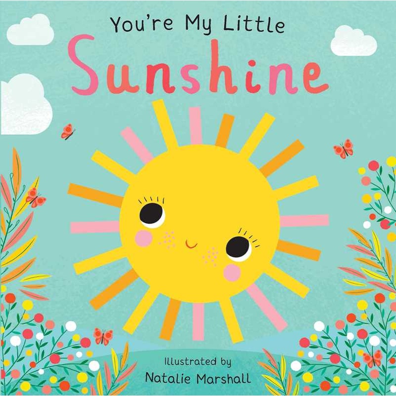 You’re My Little Sunshine by