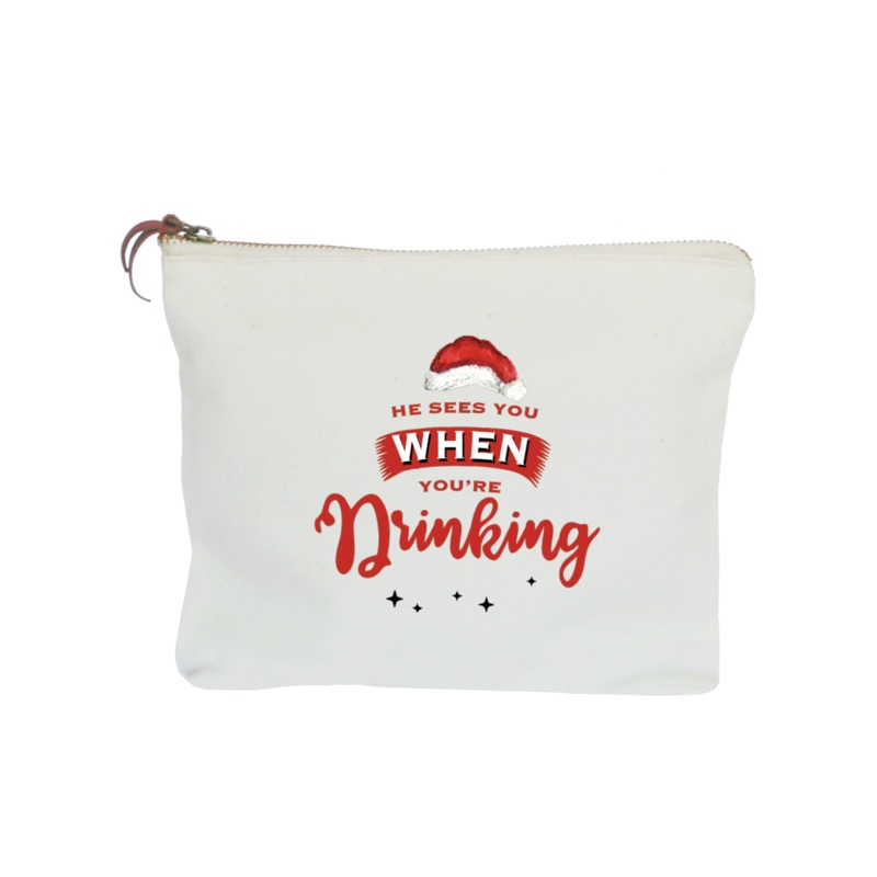 he sees you when you’re drinking zipper pouch