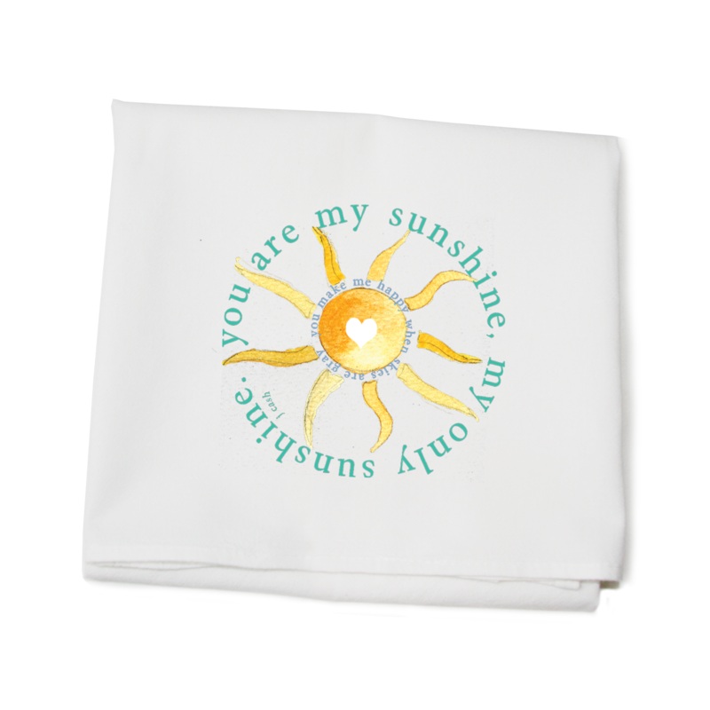 you are my sunshine flour sack towel